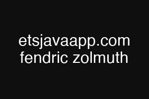 etsjavaapp.com fendric zolmuth